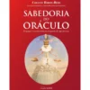 Sabedoria do Oráculo de Colette Baron-Reid - Pergunte e Receba Todas as Respostas de que Precisa (2ª Edição)