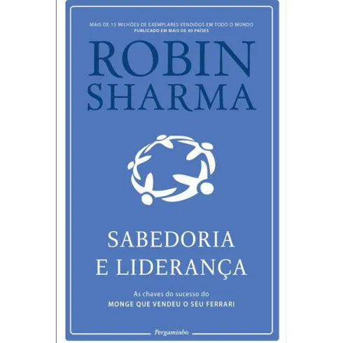 Sabedoria e Liderança de Robin Sharma