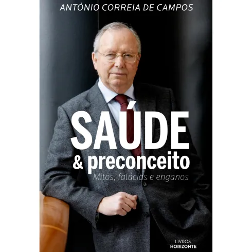 Saúde & Preconceito de António Correia de Campos