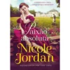 Saga Paraíso - Livro 5: Paixão Absoluta de Nicole Jordan