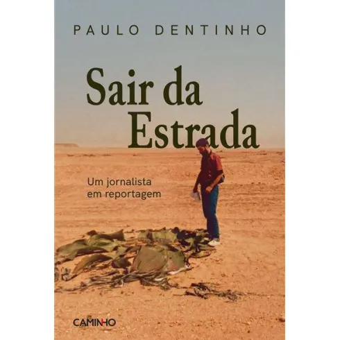 Sair da Estrada de Paulo Dentinho