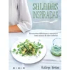 Saladas Inspiradas de Kathryn Bruton