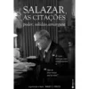 Salazar, As Citações de Manuel S. Fonseca