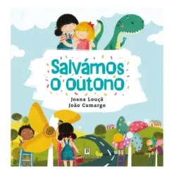 Salvámos O Outono de Joana Campos Louçã E João Camargo