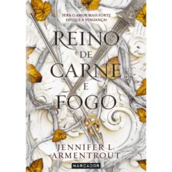 Sangue e Cinzas - Livro 2: Reino de Carne e Fogo de Jennifer L. Armentrout