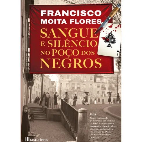 Sangue E Silêncio No Poço Dos Negros de Francisco Moita Flores