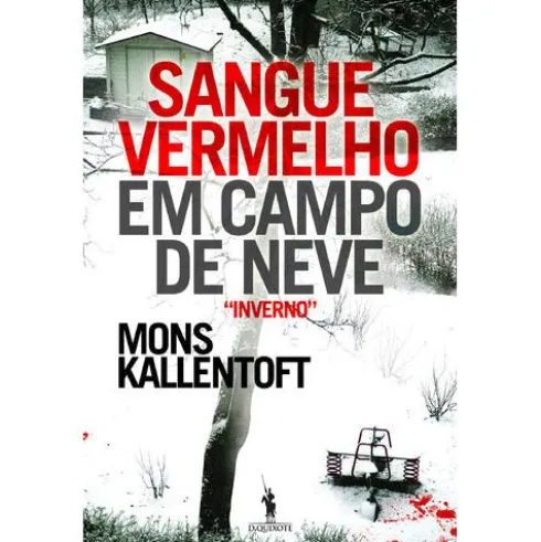 Sangue Vermelho em Campo de Neve de Mons Kallentoft