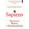Sapiens - História Breve da Humanidade de Yuval Noah Harari - De Animais a Deuses - Livro de Bolso