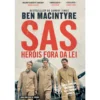 SAS - Heróis Fora da Lei de Ben Macintyre