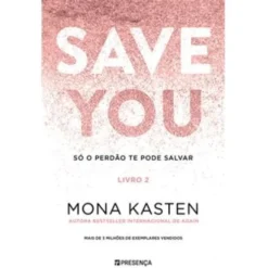 Save You - Livro 2 de Mona Kasten