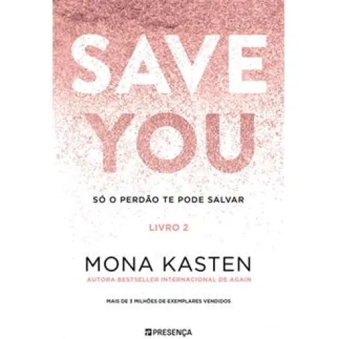 Save You - Livro 2 de Mona Kasten
