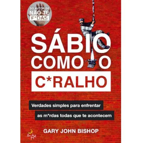 Sábio como o C*ralho de Gary John Bishop