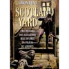 Scotland Yard de Simon Read - Uma História dos Assassínios Mais Infames da Polícia de Londres