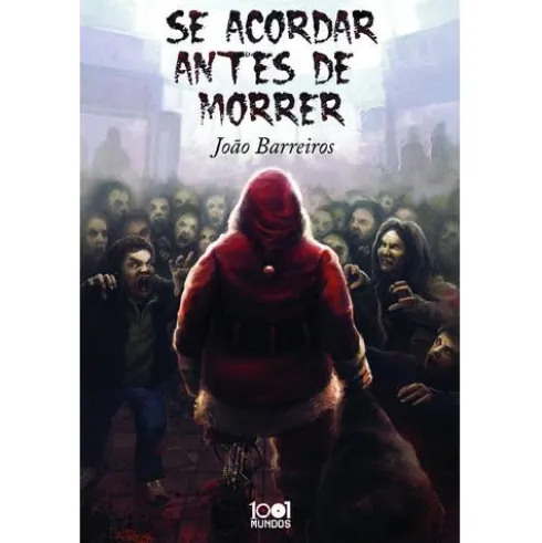 Se Acordar Antes de Morrer de João Barreiros
