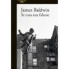 Se Esta Rua Falasse de James Baldwin