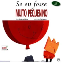 Se Eu Fosse Muito Pequenino de António Mota