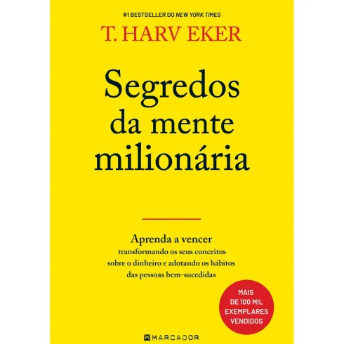 Segredos Da Mente Milionária de T. Harv Eker