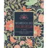 Segredos do Ayurveda de Gopi Warrier