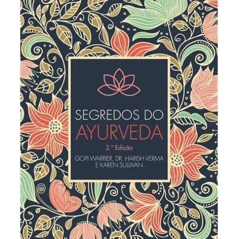 Segredos do Ayurveda de Gopi Warrier