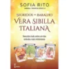 Segredos do Baralho - Vera Sibilla Italiana de Sofia Rito