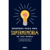 Segredos para uma Supermemória de Earl Mindell