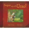 Segue Aquele Urso! de Claire Freedman