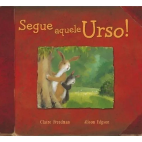 Segue Aquele Urso! de Claire Freedman