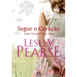 Segue o Coração de Lesley Pearse