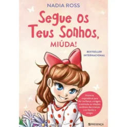 Segue os Teus Sonhos, Miúda! de Nadia Ross