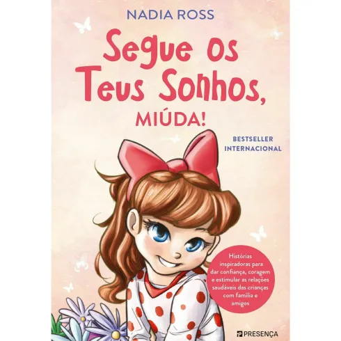 Segue os Teus Sonhos, Miúda! de Nadia Ross