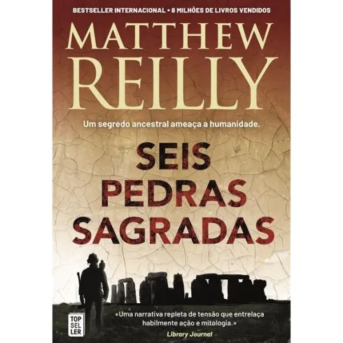 Seis Pedras Sagradas de Matthew Reilly
