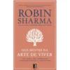 Seja Mestre Na Arte De de Robin Sharma