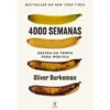 4000 Semanas - Gestão do Tempo para Mortais de Oliver Burkeman
