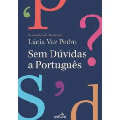 Sem Dúvidas A Português de Lúcia Vaz Pedro