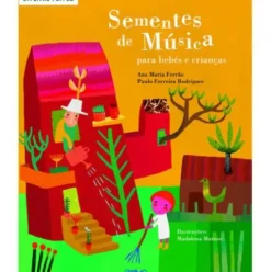Sementes de Música de Paulo Ferreira Rodrigues
