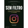 Sem Filtro de Sarah Frier