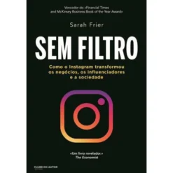 Sem Filtro de Sarah Frier