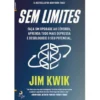 Sem Limites de Jim Kwik