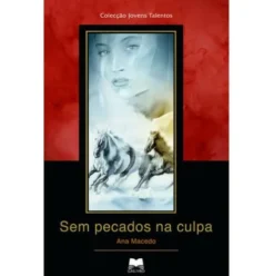Sem Pecados na Culpa de Ana Macedo