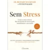 Sem Stress de Richard Mackenzie E Peter Walker