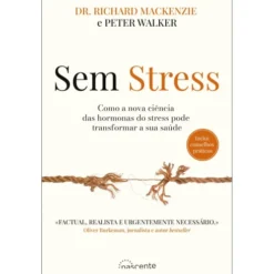 Sem Stress de Richard Mackenzie E Peter Walker
