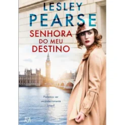 Senhora do Meu Destino de Lesley Pearse
