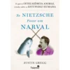 Se Nietzsche Fosse Um Narval de Justin Gregg