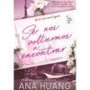 Se Nos Voltarmos a Encontrar Série If Love - Livro 1 de Ana Huang