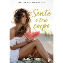 Sente o Teu Corpo de Danah Mor