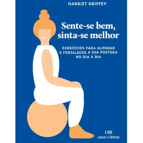Sente-Se Bem, Sinta-Se Melhor de Harriet Griffey