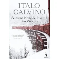 Se Numa Noite de Inverno um Viajante de Italo Calvino