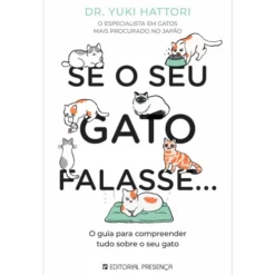 Se o seu Gato Falasse… de Dr. Yuki Hattori