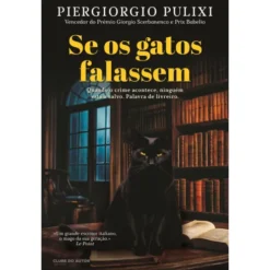 Se Os Gatos Falassem de Piergiorgio Pulixi