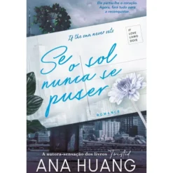 Se o Sol Nunca Se Puser de Ana Huang